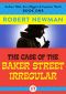 [Andrew Tillet, Sara Wiggins & Inspector Wyatt 01] • The Case of the Baker Street Irregular